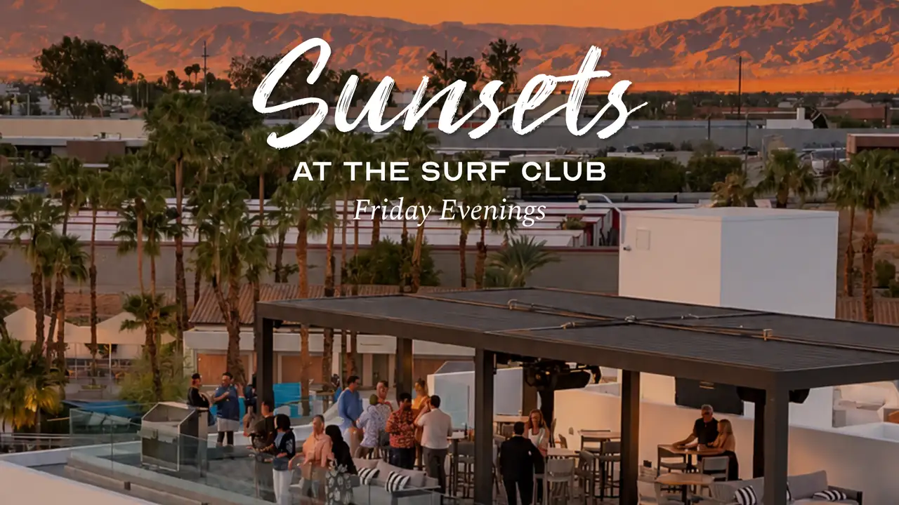 Sunsets at the Surf Club, Friday evenings on the rooftop at Palm Springs Surf Club